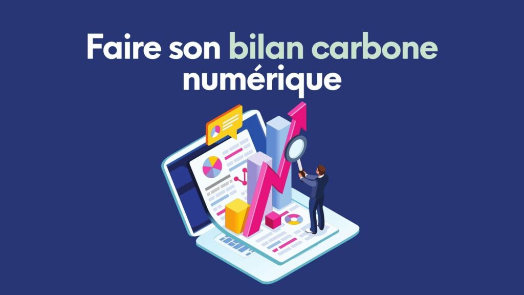 faire son bilan carbone numérique