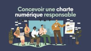 conception de charte numérique responsable en entreprise